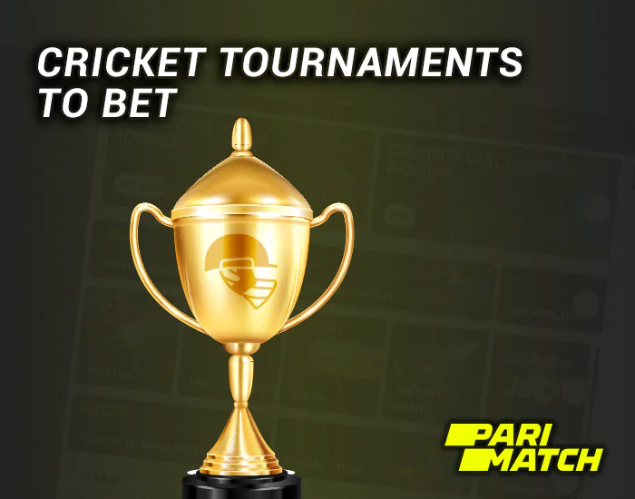Best Cricket Tournaments to Bet on Parimatch