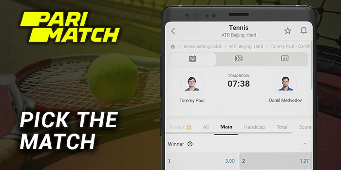 Pick the specific tennis match to bet on Parimatch