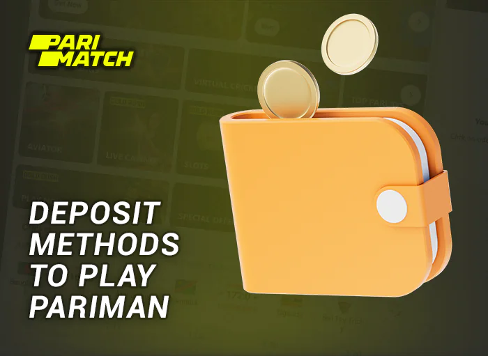 Deposit Methods to Play Pariman