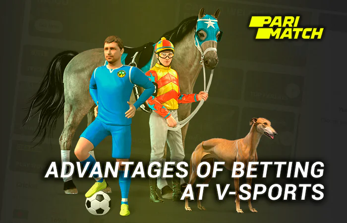 Advantages of betting at V-Sports at Parimatch