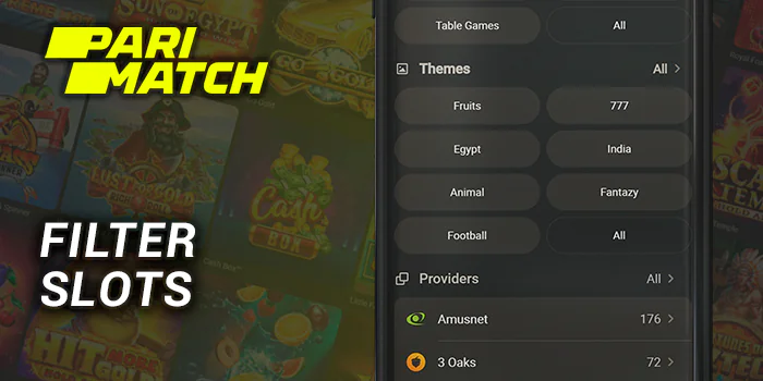 Use filters to choosethe slot you want to play at Parimatch