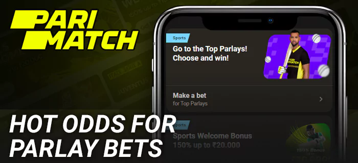 Hot odds for Parlay Bets on selected matches and sports at Parimatch App